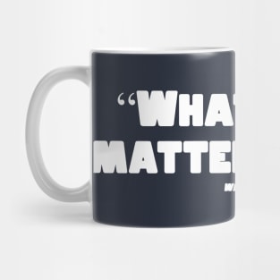 What's the Matter Now? Mug